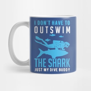 i don't have to out swim 3 Mug